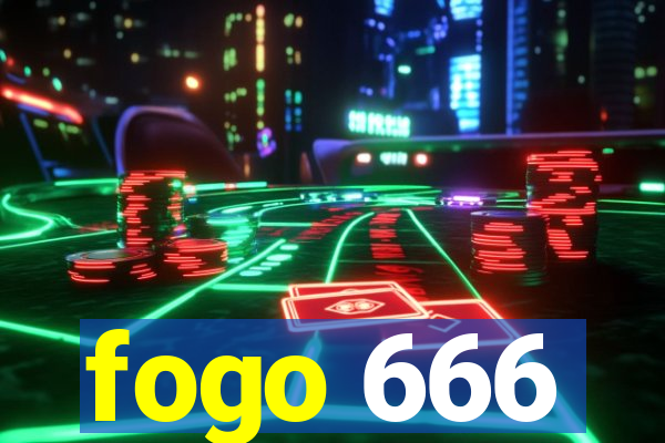 fogo 666